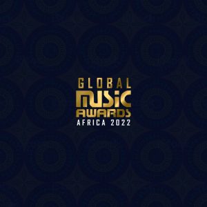 Global Music Awards Africa Releases Full List Of Nominees 